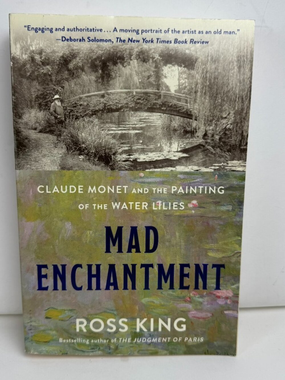 Mad Enchantment Claude Monet Water Lilies Ross King Paperback 9781632860132 Bio